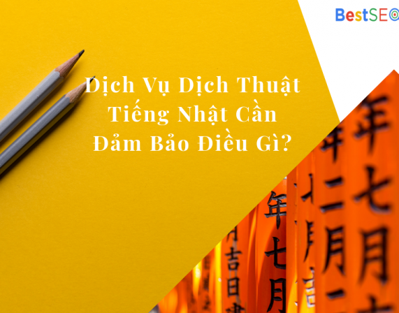 Dịch Thuật Tiếng Việt Sang Tiếng Nhật Khiến Bạn Đau Tim Ở Điểm Nào?