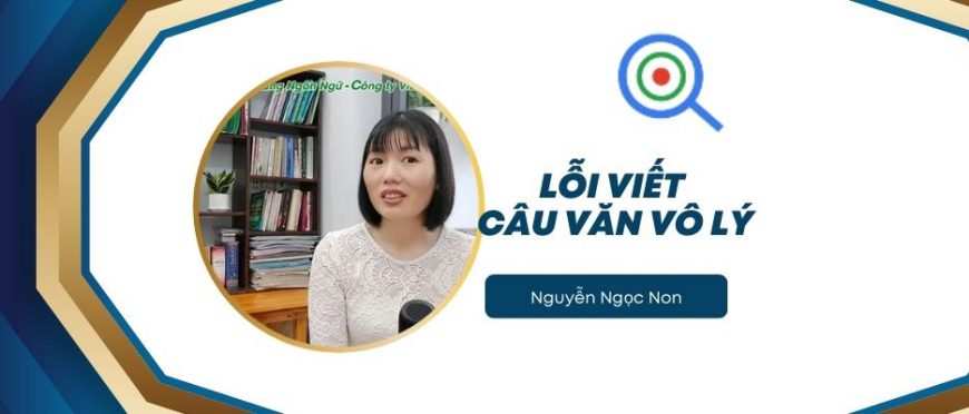 LỖI VIẾT CÂU VĂN VÔ LÝ