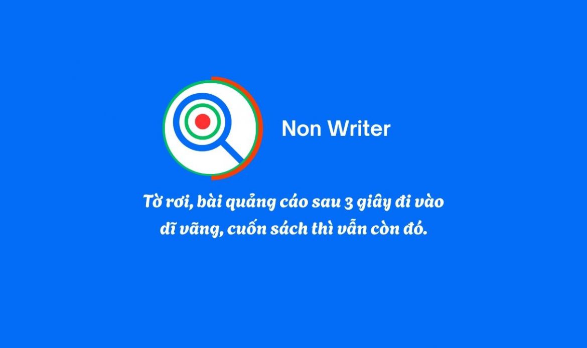 Tờ rơi, bài báo sau 3 giây đi vào dĩ vãng, cuốn sách thì vẫn còn đó